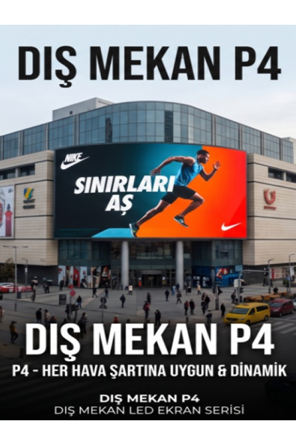 DIŞ MEKAN P4 LED EKRANLAR