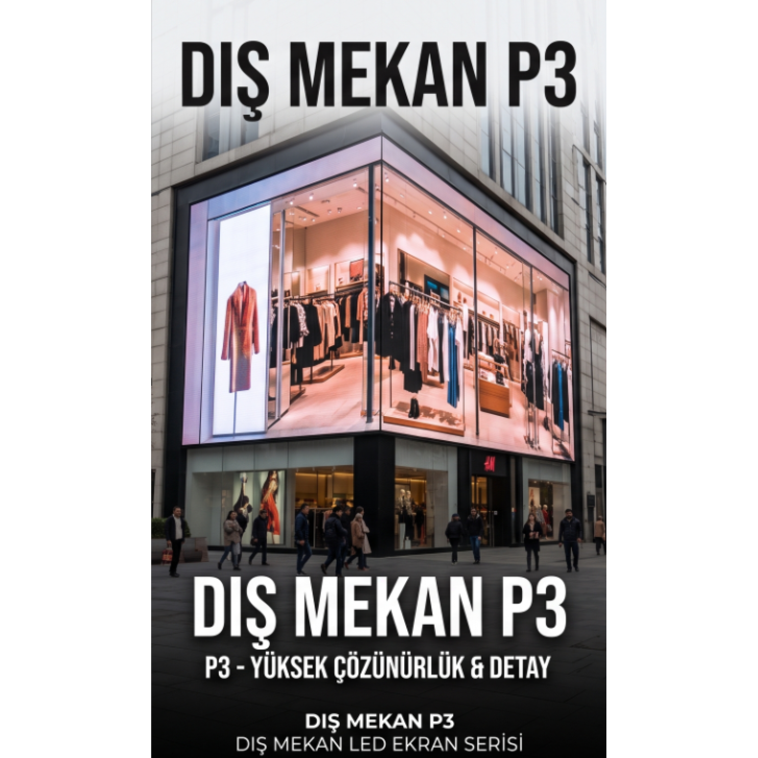 DIŞ MEKAN  P3 LED EKRANLAR