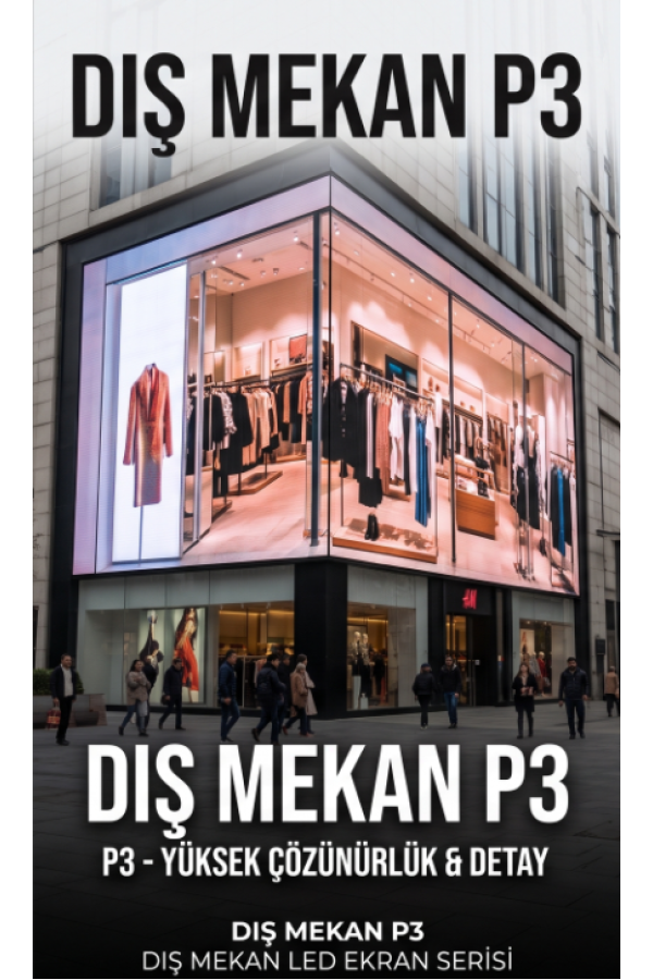 DIŞ MEKAN  P3 LED EKRANLAR